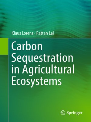 cover image of Carbon Sequestration in Agricultural Ecosystems